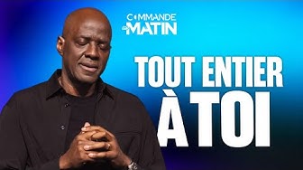 Tout entier à toi